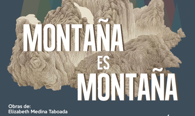 Montaña es montaña: obra de Elizabeth Medina Taboada