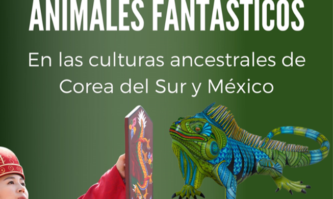 Animales fantásticos: la importancia de los animales en las culturas ancestrales de Corea del Sur y México