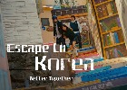 Escape a Corea – MEJOR JUNTOS