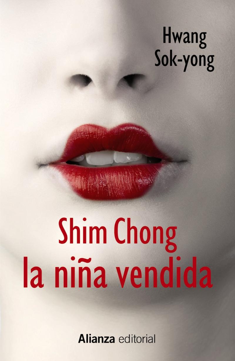 La protagonista Shim Chong en la novela de Hwang Sok-yong no sólo comparte el mismo nombre con aquella mítica protagonista sino también toma un contexto cruento del siglo XIX de Corea y relata cómo ella, siendo una niña, es vendida al comercio de niños. En la imagen se ve la portada de la edición en español de 